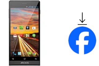 Comment installer Facebook sur un Archos 50c Oxygen