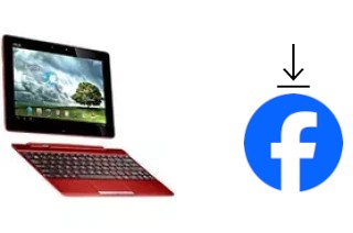 Comment installer Facebook sur un Asus Transformer Pad TF300TG