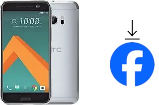 Comment installer Facebook sur un HTC 10