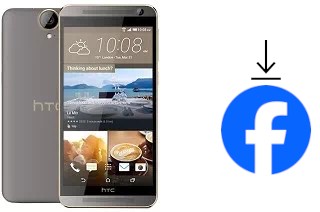 Comment installer Facebook sur un HTC One E9+