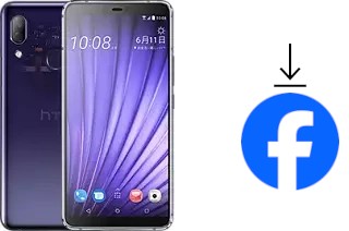 Comment installer Facebook sur un HTC U19e