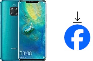 Comment installer Facebook sur un Huawei Mate 20 Pro