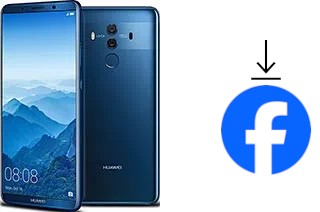 Comment installer Facebook sur un Huawei Mate 10 Pro
