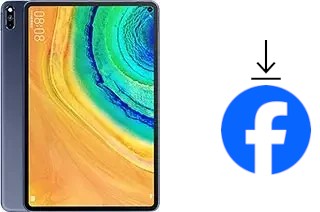 Comment installer Facebook sur un Huawei MatePad Pro