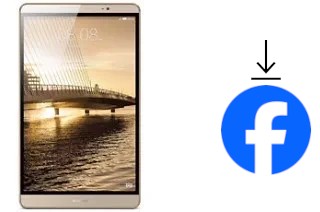 Comment installer Facebook sur un Huawei MediaPad M2 8.0