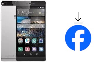 Comment installer Facebook sur un Huawei P8