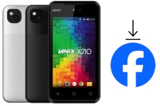 Comment installer Facebook sur un Lanix Ilium X210