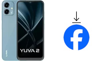 Comment installer Facebook sur un Lava Yuva 2