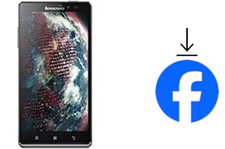 Comment installer Facebook sur un Lenovo Vibe Z K910