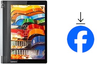 Comment installer Facebook sur un Lenovo Yoga Tab 3 10