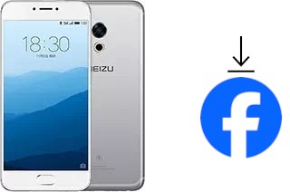 Comment installer Facebook sur un Meizu Pro 6s
