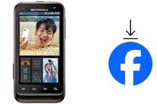 Comment installer Facebook sur un Motorola DEFY XT535