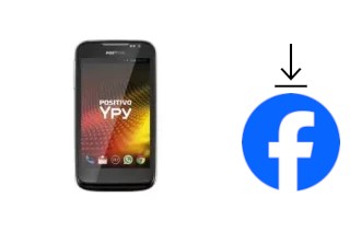 Comment installer Facebook sur un Positivo YPY S460