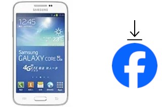 Comment installer Facebook sur un Samsung Galaxy Core Lite LTE