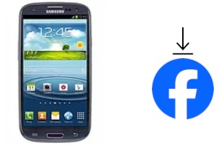 Comment installer Facebook sur un Samsung Galaxy S III I747