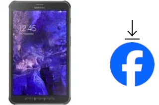 Comment installer Facebook sur un Samsung Galaxy Tab Active