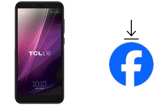 Comment installer Facebook sur un TCL L10