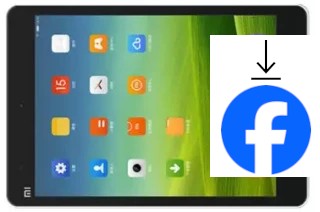 Comment installer Facebook sur un Xiaomi Mi Pad Mi515