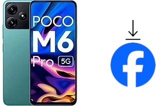 Comment installer Facebook sur un Xiaomi Poco M6 Pro