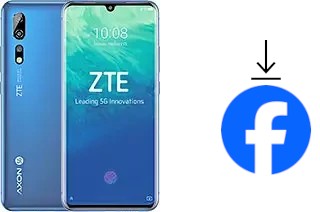 Comment installer Facebook sur un ZTE Axon 10 Pro 5G