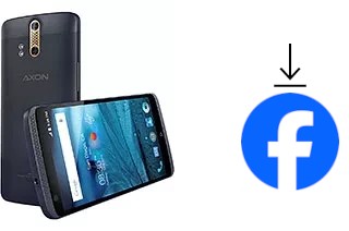 Comment installer Facebook sur un ZTE Axon Pro
