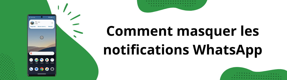 Comment masquer les notifications WhatsApp