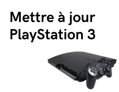 Mettre à jour PlayStation 3
