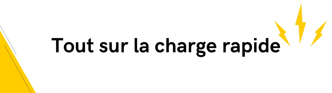 Tout sur la charge rapide : normes, fonctionnement et questions fréquentes