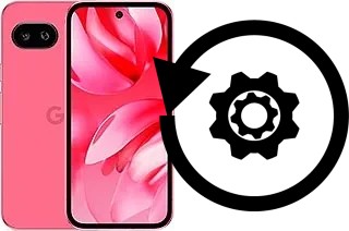 Comment réinitialiser ou reset un Google Pixel 9a