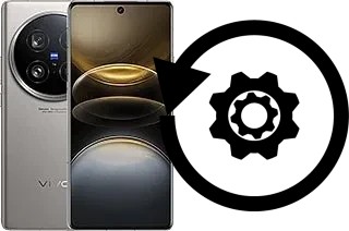 Comment réinitialiser ou reset un vivo X100 Ultra